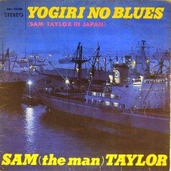 Пластинка Sam Taylor Yogiri no Blues (Sam Taylor in Japan)